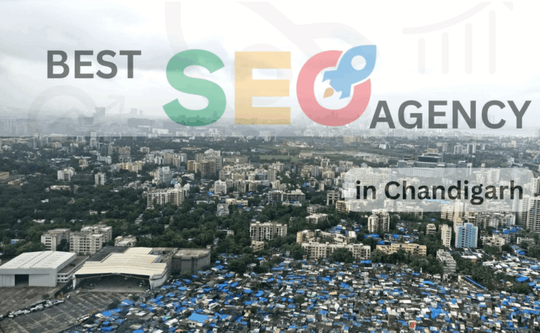 Best SEO Agency in Chandigarh: Your Guide to Choosing the Right Partner