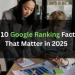 Top 10 Google ranking factors in 2025 infographic showing SEO strategies and ranking signals