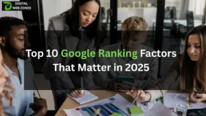 Top 10 Google Ranking Factors That Matter in 2025