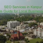 SEO services in Kanpur helping local businesses improve Google rankings and online visibility in 2026